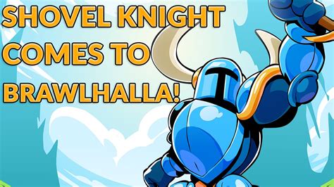 Shovel Knight coming to Brawlhalla