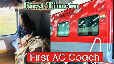 First Ac Coach From Inside In Indian Railways First Ac Coach Review