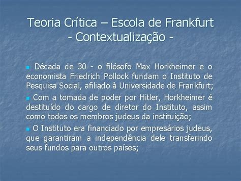 Teoria Crtica Escola De Frankfurt Contextualizao Dcada De