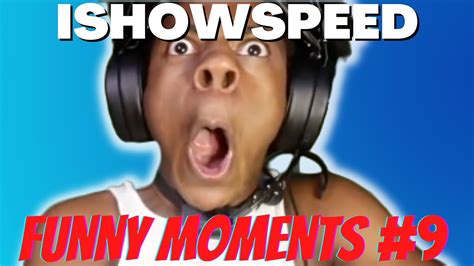 IShowSpeed Funny Moments Compilation - YouTube