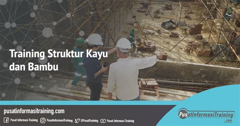 Apa Itu Struktur Kayu dan Bambu ? Tujuan Struktur Kayu dan Bambu ...