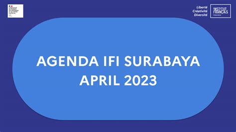 Agenda April Ifi Surabaya Institut Fran Ais Indon Sie