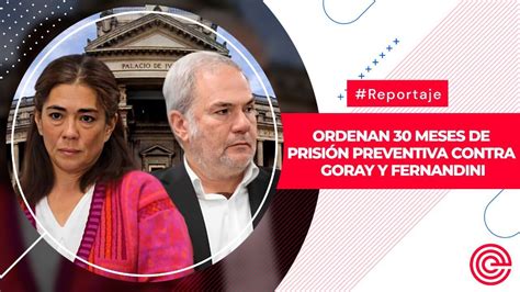 Ordenan 30 Meses De Prisión Preventiva Contra Goray Y Fernandini