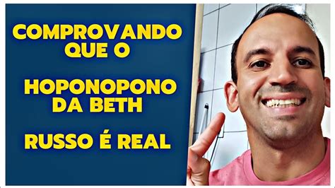 Comprovando Que O Ho Oponopono Da Beth Russo Real Semana Youtube