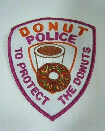 Donut Police To Protect The Donuts Iron On Embroidered Patch 5 Ebay