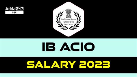 IB ACIO Salary 2023 Job Profile Allowances And Career Growth