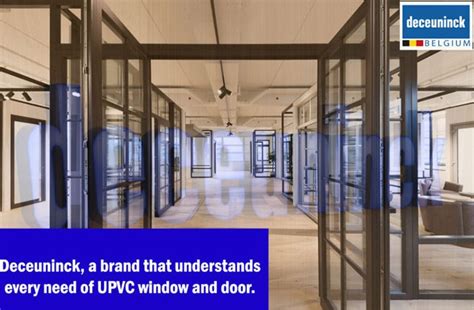 deceuninck  brand  understands    upvc windowdoor