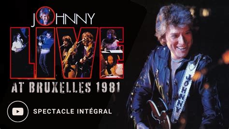 Johnny Hallyday Bruxelles Concert Int Gral Youtube