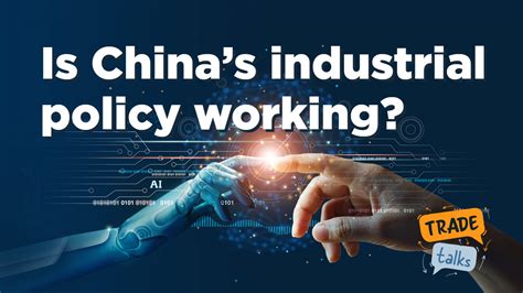 182 Is Chinas Industrial Policy Working