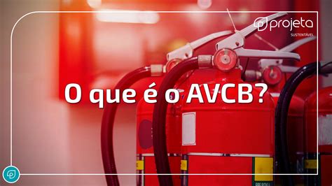 O que é o AVCB