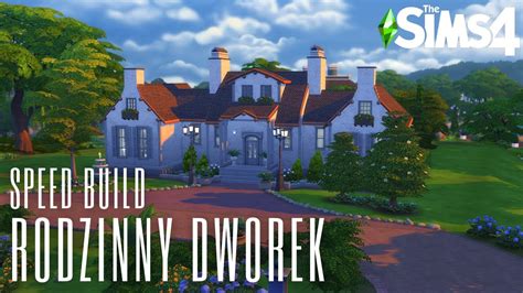 The Sims Speed Build Rodzinny Dworek Youtube