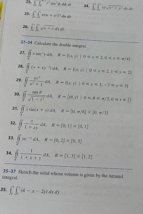 Solved 23 ∫0∫01t2sin3ϕdϕdt 24 ∫01∫01xyx2y2dydx 25