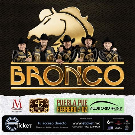 Grupo Bronco En El Auditorio Gnp Seguros De Puebla Febrero