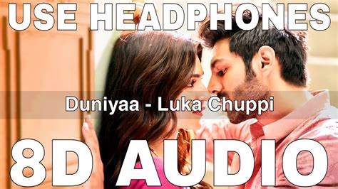 Duniyaa 8D Audio Luka Chuppi Akhil Dhvani Bhanushali