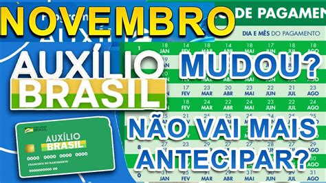 CALENDÁRIO DO AUXÍLIO BRASIL MÊS DE NOVEMBRO ANTECIPAÇÃO PAGAMENTO