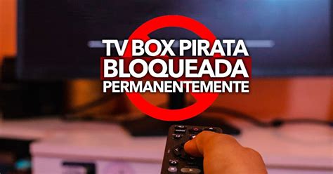 TV Box pirata é BLOQUEADA de forma permanente pela Anatel e agora