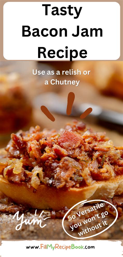Tasty Bacon Jam Recipe Fill My Recipe Book
