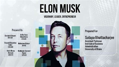 Elon Musk- Visionary, Leader, Entrepreneur