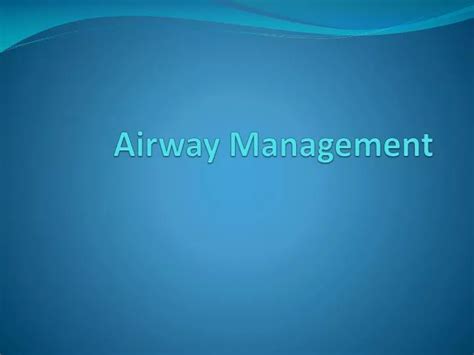 Ppt Airway Management Powerpoint Presentation Free Download Id2969623