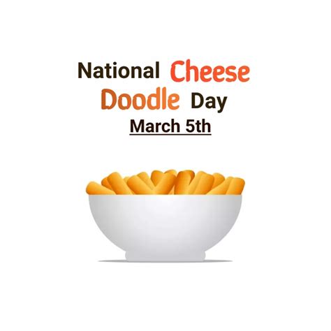 National Cheese Doodle Day Template Postermywall