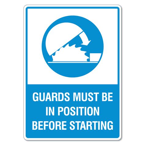 Guards Must Be In Position Before Starting Sign The Signmaker