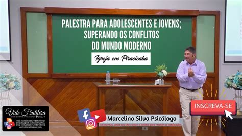 Palestra Para Adolescentes E Jovens Superando Os Conflitos Do Mundo