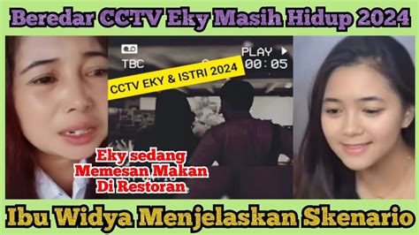 GEMPAR CCTV Eky MASIH HIDUP 2024 Ibu Widya Jelaskan Skenario Iptu