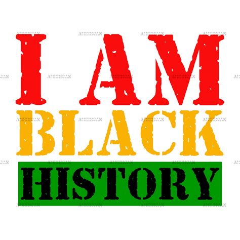 I Am Black History 9 Dtf Transfer American Htv And Crafts