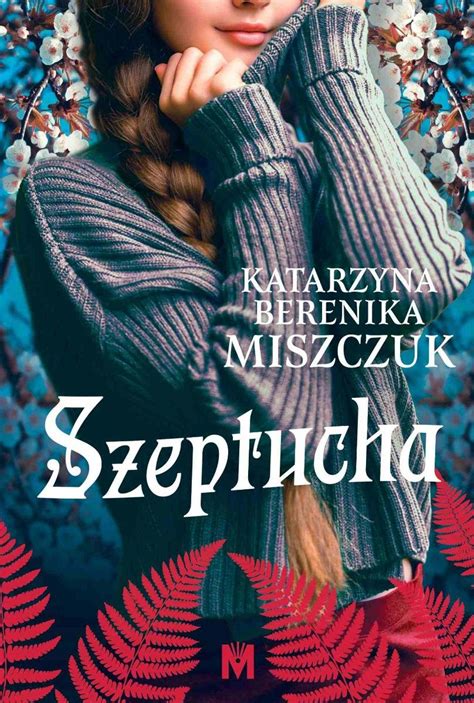 Szeptucha Kwiat Paproci Tom Miszczuk Katarzyna Berenika Ebook