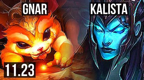 Gnar Vs Kalista Top 3 0m Mastery 6 Solo Kills Na Diamond 11 23