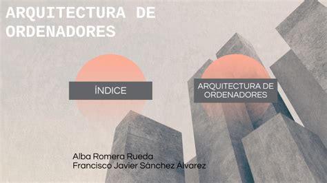 Arquitectura De Ordenadores By Francisco Javier S Nchez Lvarez On Prezi