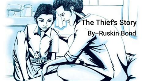 The Thief S Story Ruskin Bond Std X CBSE Footprints Without Feet