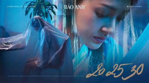 Bảo Anh 20 25 30 Official Mv Pops