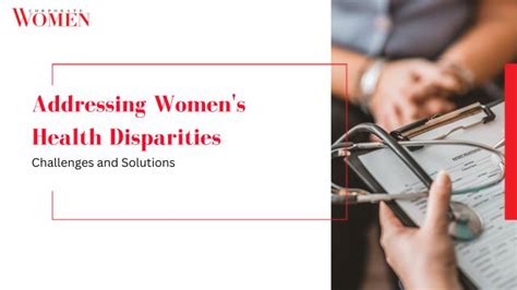 Addressing Womens Health Disparities Challenges And Solutions The