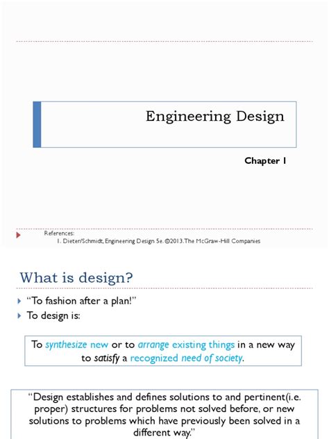 Engineering Design: References: 1. Dieter/Schmidt, Engineering Design ...