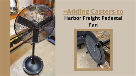 Adding Casters To My Harbor Freight Pedestal Fan YouTube