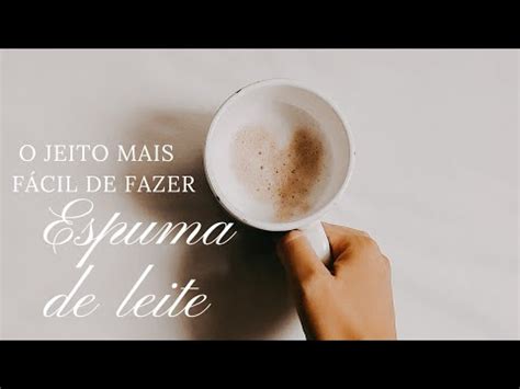 É ASSIM QUE FAÇO A MINHA ESPUMA DE LEITE como fazer espuma de leite