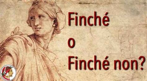 Finch O Finch Non Il Non Pleonastico Audio Dante Learning