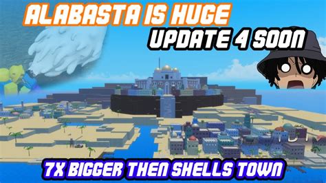 Gpo Update In Days Alabasta Is X Bigger Then Shells Town