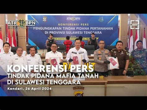 Konferensi Pers Tindak Pidana Mafia Tanah Di Sulawesi Tenggara Youtube