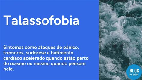 Talassofobia Medo Do Mar O Que é Causas Sintomas E Tratamentos