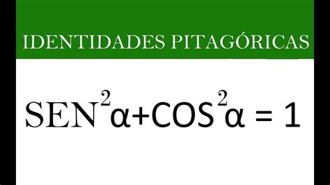 TRIGONOMETRÍA IDENTIDADES PITAGÓRICAS YouTube