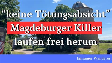 Hausverbot Statt Haft Jugendliche Killer Aus Magdeburg Noch Immer Frei