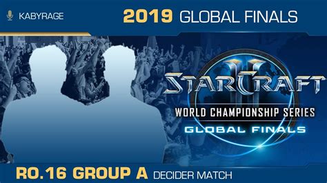 2019 WCS Global Finals Ro 16 Group A Decider Match SoO Z Vs