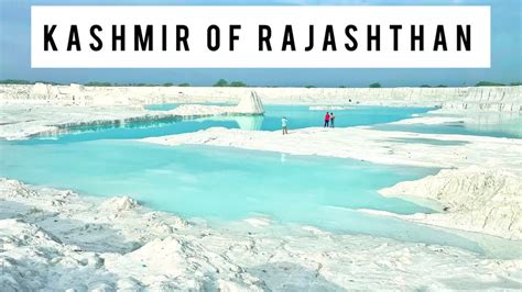 Kashmir Of Rajasthan Kishangarh L Detailed Video Kishangarh