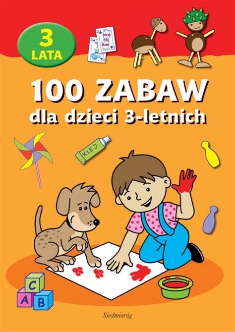 100 Zabaw Dla Dzieci 3 Letnich Sklep Muve Pl