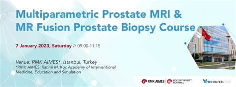 Multiparametric Prostate Mri And Mr Fusion Prostate Biopsy Course