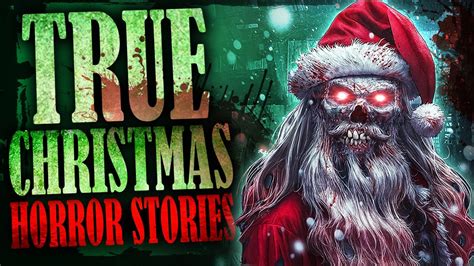 3 True Scary CHRISTMAS Horror Stories Truescarystories Creepy