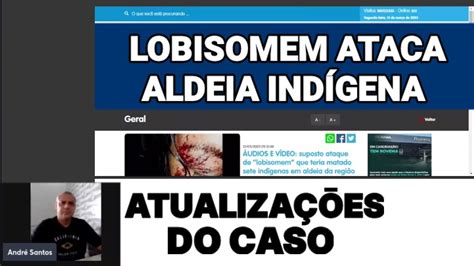 Ataque de Lobisomem em aldeia indígena agora em Comodoro Mato Grosso