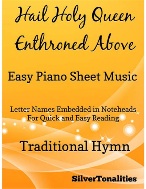 Hail Holy Queen Enthroned Above Easy Piano Sheet Music By Traditional Hymn Easy Piano